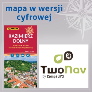 Kazimierz Dolny. Nałęczów, Puławy, Kazimierski Park Krajobrazowy - TwoNav