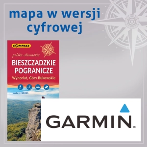 Pogranicze Bieszczadzkie, Wyhorlat, Góry Bukowskie -  Garmin