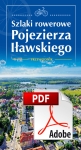 Szlaki rowerowe Pojezierza Iławskiego - wersja PDF