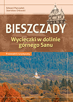 Bieszczady - Wycieczki w dolinie górnego Sanu